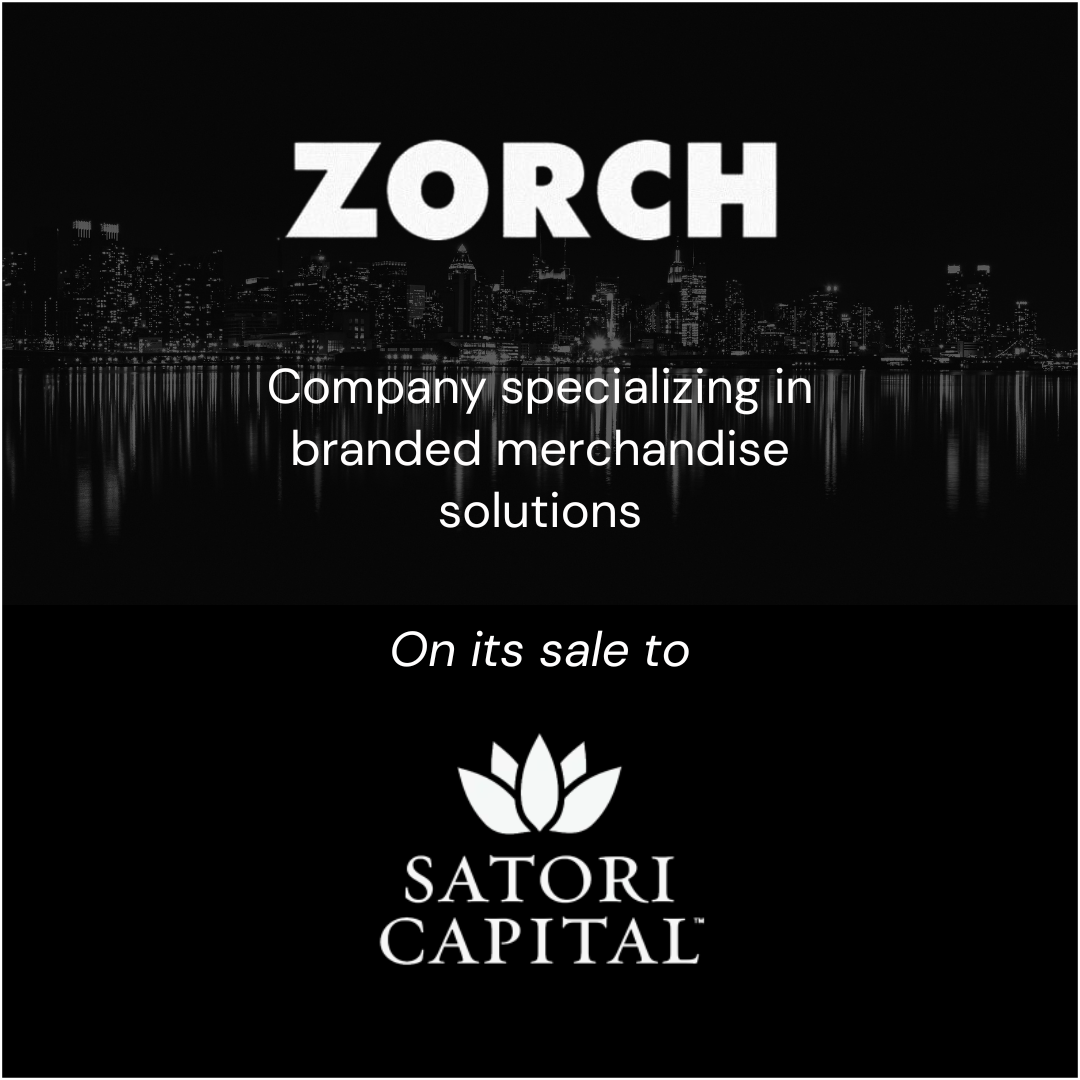 Zorch International sale to Satori Capital
